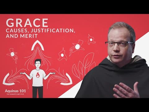 Grace: Causes, Justification, and Merit