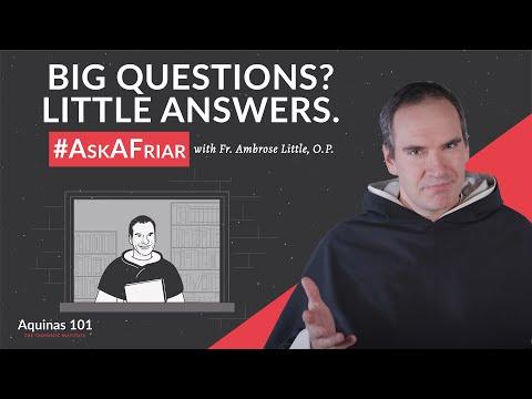 Welcome to Big Questions, Little Answers #AskAFriar