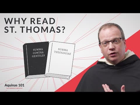 Why Read St. Thomas Aquinas?