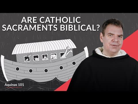 Are Catholic Sacraments Really in the Bible?