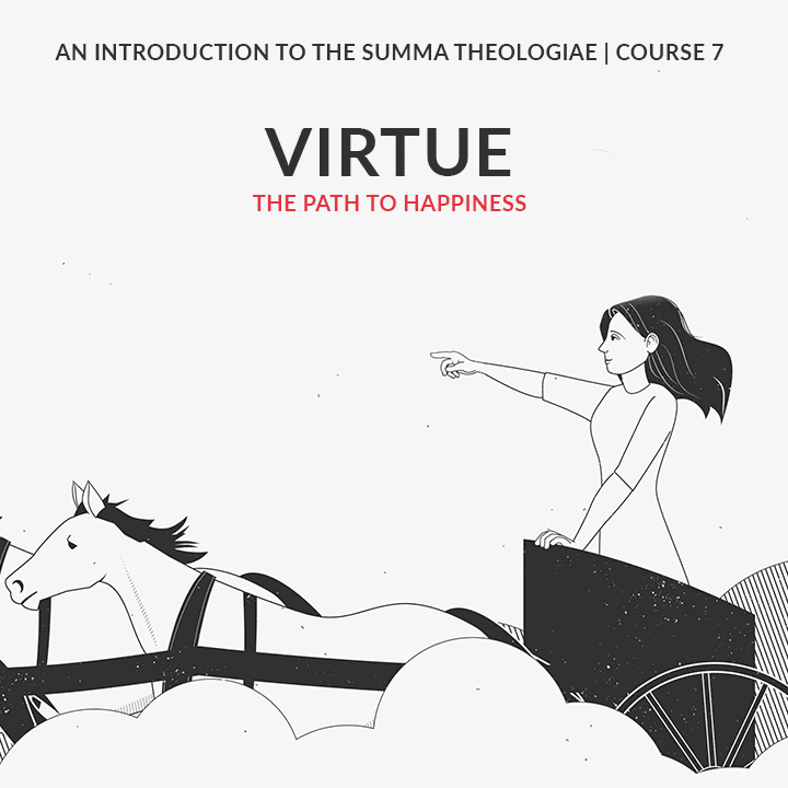 Virtue: the Path to Happiness