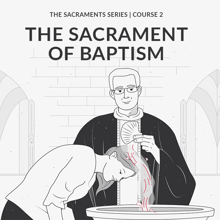 The Sacrament of Baptism